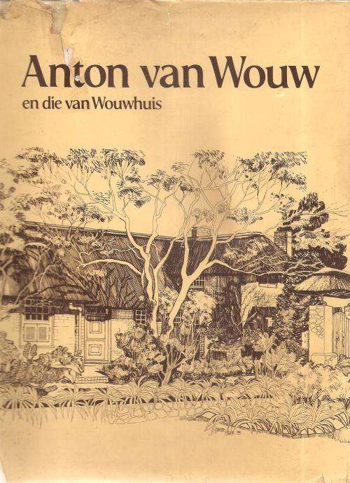 Anton van Wouw en die van Wouwhuis
