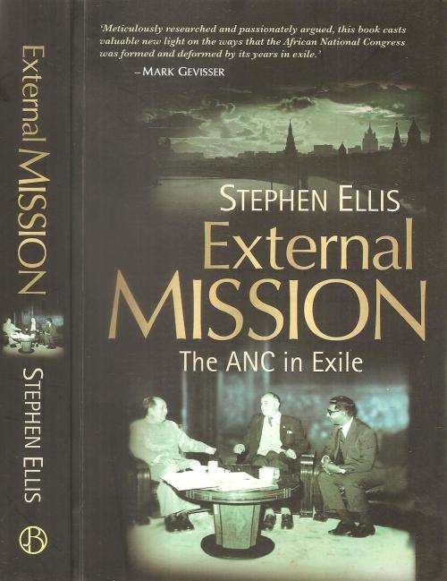 External Mission - The ANC in Exile  By: Stephen Ellis