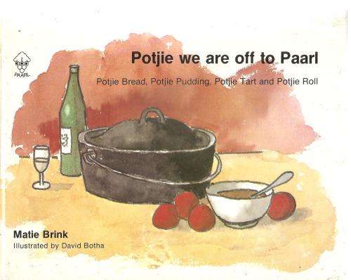 Potjie We are off to Paarl  by: Matie Brink
