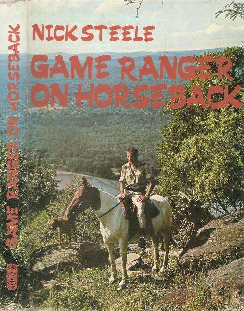 Game Ranger on Horseback  by: Nick Steele