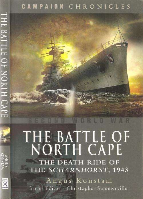 The Battle of North Cape by: Angus Konstam