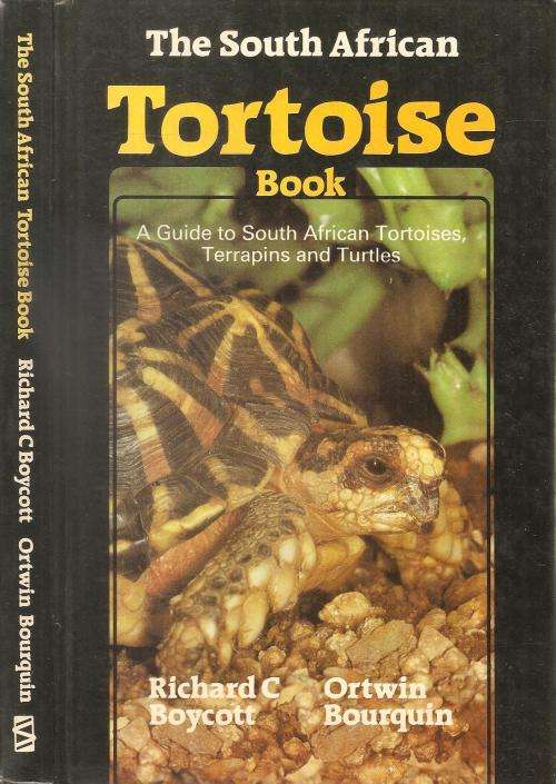 The South African Tortoise Book  By: Richard Boycott & Ortwin Bourquin