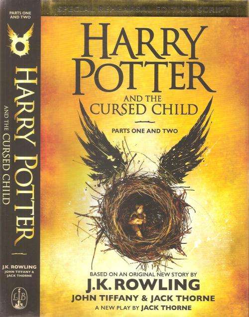 Harry Potter and the Cursed Child - A Play By: Jack Thorne