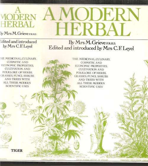 A Modern Herbal, by Mrs M Grieve,  Ed. Mrs. C. E. Leyel