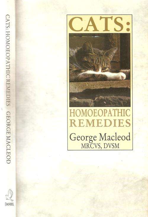 Cats Homoeopathic Remedies By: George Macleod MRCVS, DVSM