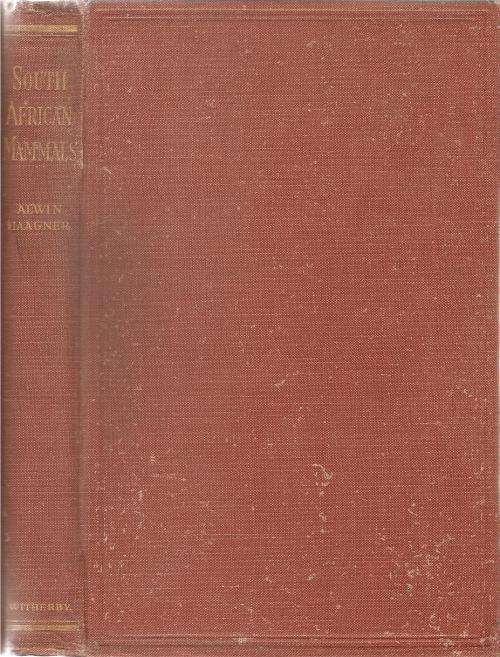 South African Mammals  By: Alwin Haagner, F.Z.S.,