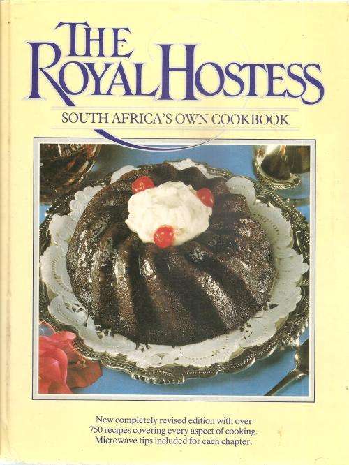 The Royal Hostess - South Africa's Own Cookbook