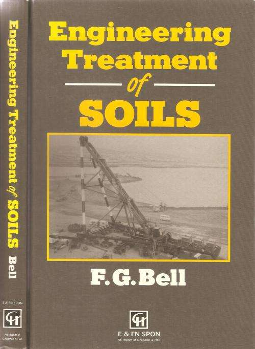 Engineering Treatment of Soils  By: F. G. Bell