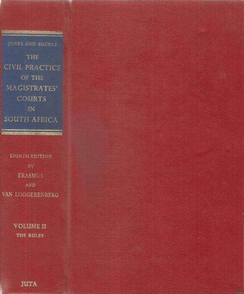 The Civil Practice of the Magistrates' Courts in South Africa 8th Ed.By: H. J. Erasmus & D. E. van L