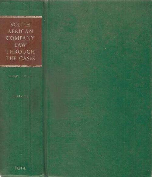 South African Company Law - Through the Cases 3rd Ed.  By: H. R. Hahlo