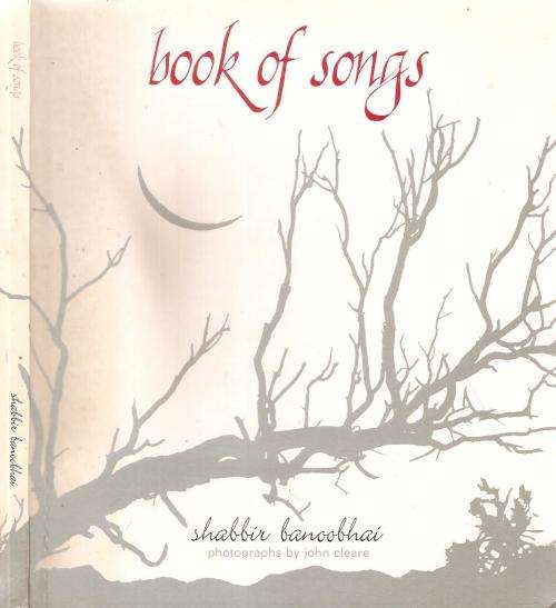 Book of Songs  By: Shabbir Banoobhai