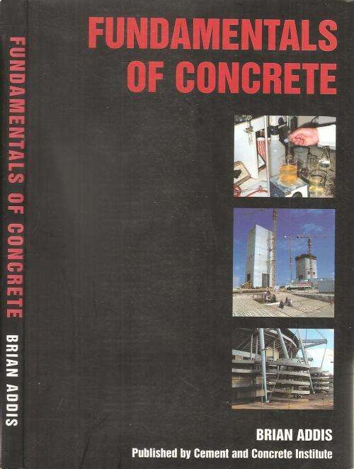 Fundamentals of Concrete  By: Brian Addis