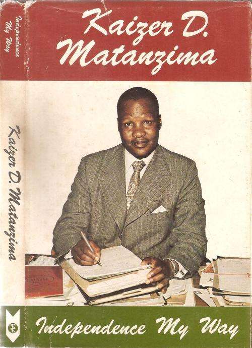Independence My Way  By: Kaizer D. Matanzima