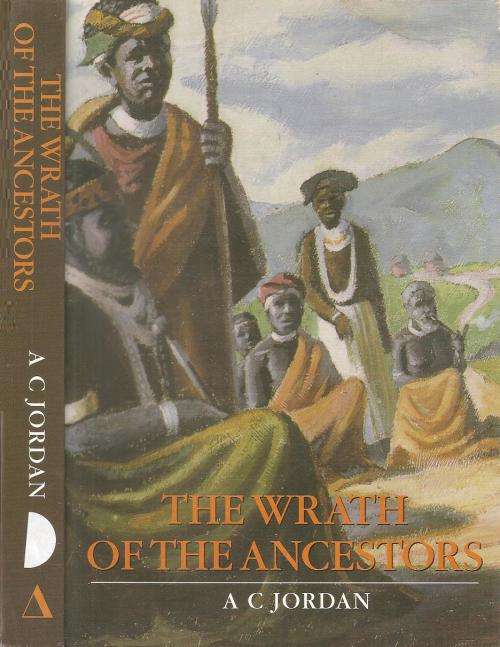 The Wrath of the Ancestors  By: A. C. Jordan