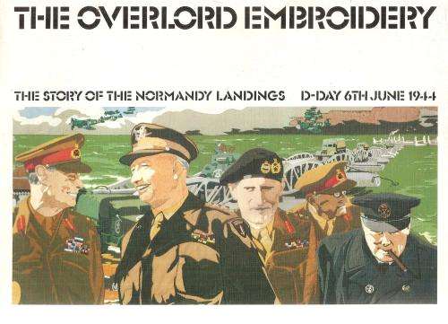 The Overlord Embroidery - The Story of the Normandy Landings D-Day 6th June 1944