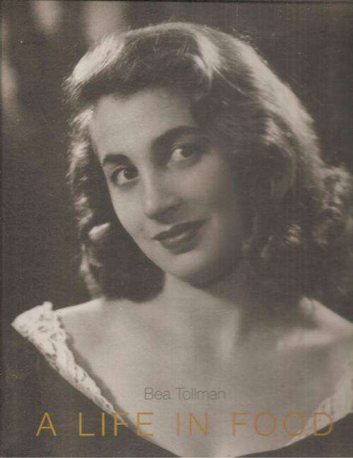 Bea Tollman - A Life in Food