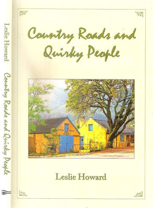 Country Roads and Quirky People  By: Leslie Howard ***Signed Copy***