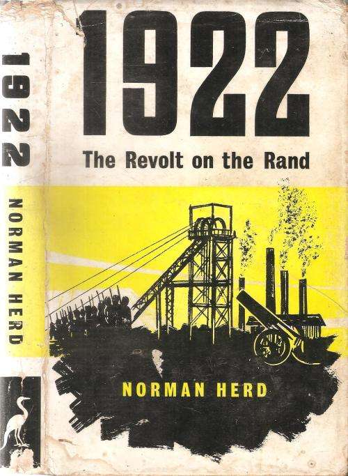 1922 The Revolt on the Rand  By: Norman Herd ***Signed Copy***