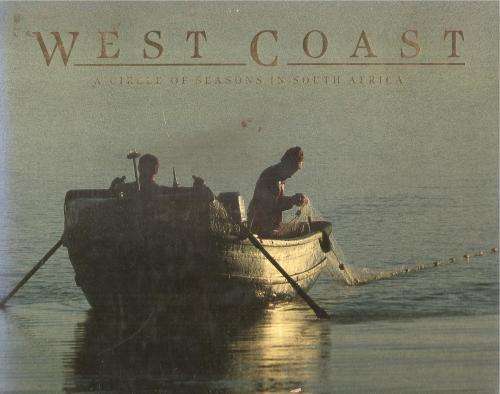 West Coast a Circle of Seasons in South Africa By: Joan Schrauwen & Peter Pickford