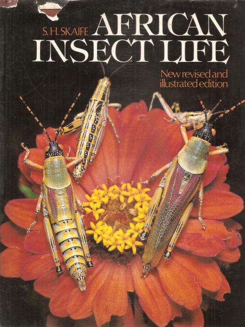 African Insect Life By: S. H. Skaife (New Revised Edition) ***Signed Copy***