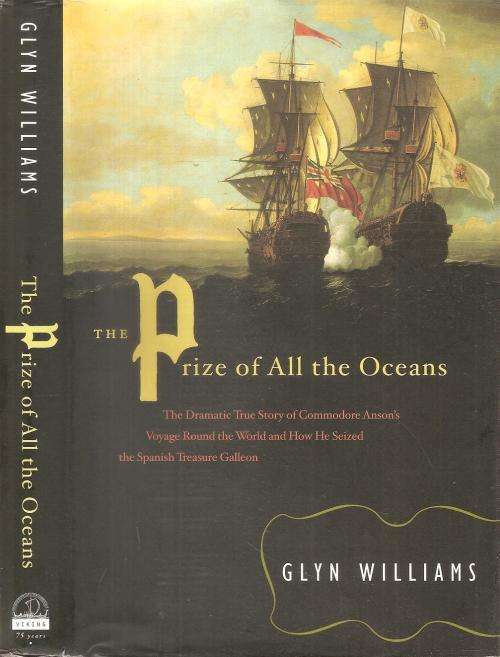 The Prize of All the Oceans  By: Glyn Williams