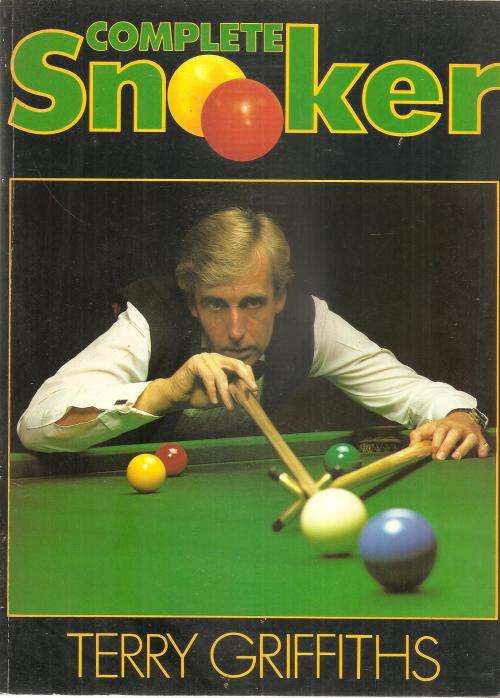 Complete Snooker By: Terry Griffiths