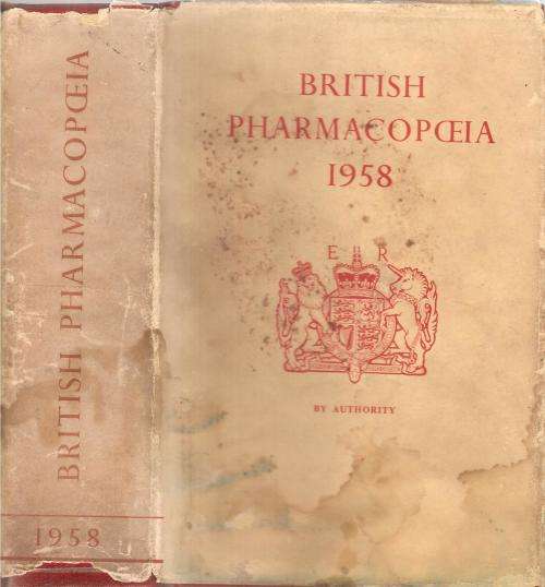 British Pharmacopaeia 1958 By The General Medical Council
