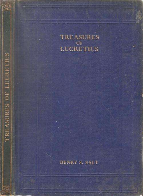 Treasures of Lucretius  Translated By: Henry S. Salt