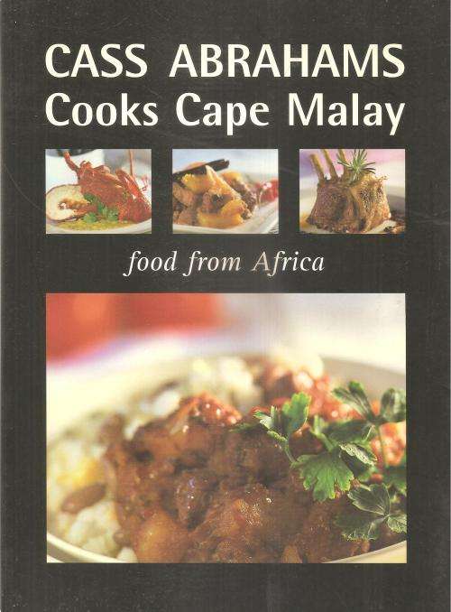 Cass Abrahams Cooks Cape Malay - Food From Africa