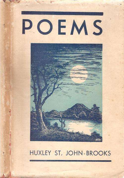 Poems By: Huxley St, John-Brooks ***Signed Copy***