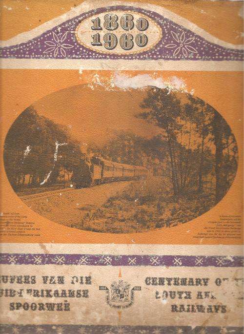 1860-1960 Centenary of the South African Railways