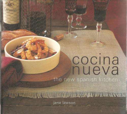 Cocina Nueva - The New Spanish Kitchin By: Jane Lawson
