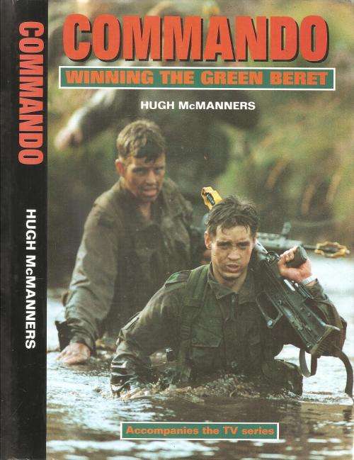 Commando - Winning the Green Beret  By: Hugh McManners