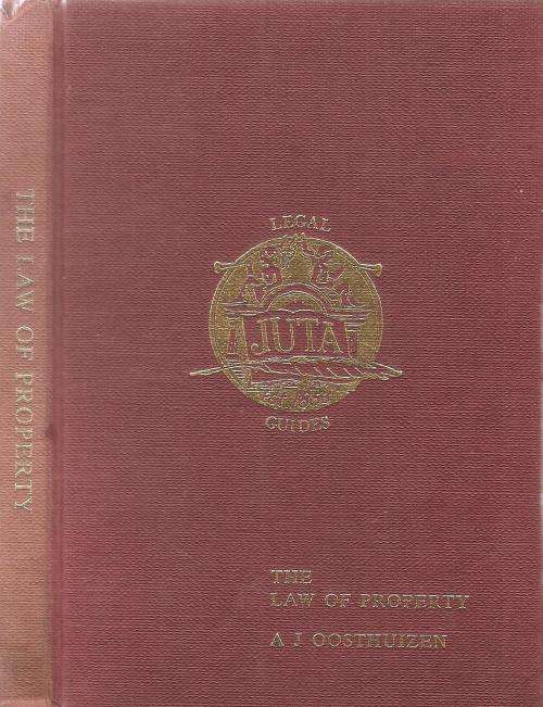 The Law of Property  By: A. J. Oosthuizen