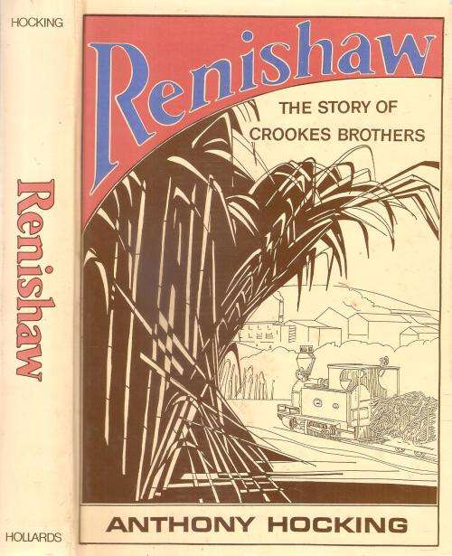 Renishaw - The Story of the Crookes Brothers  By: Anthony Hocking