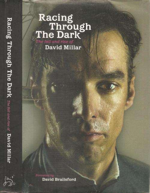 Racing Through the Dark  By: David Millar  ***Signed Copy***
