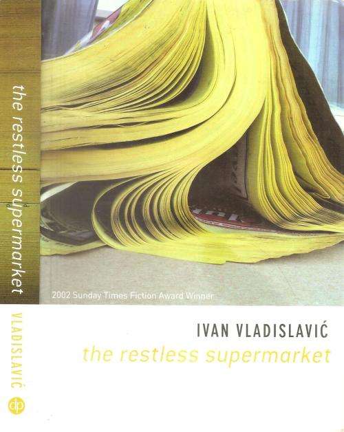 The Restless Supermarket By: Ivan Vladislavic