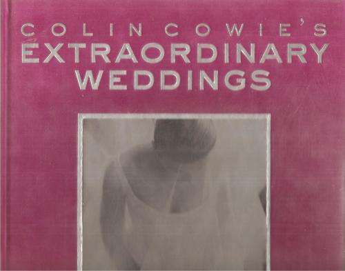 Colin Cowie`s Extraordinary Weddings