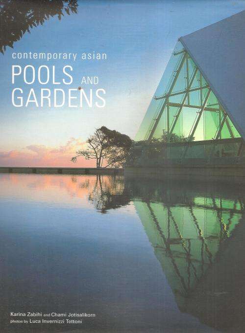 Contemporary Asian Pools and Gardens By: Karina Zabihi and Chami Jotisalikorn