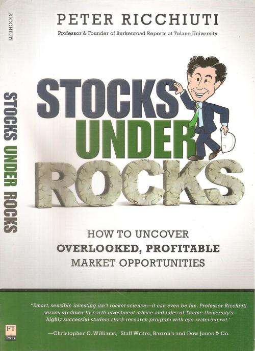 Stocks Under Rocks  By: Peter Ricchiuti