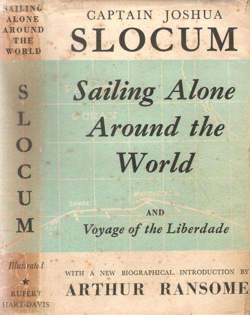 Captain Joshua Slocum - Sailing Alone Around the World