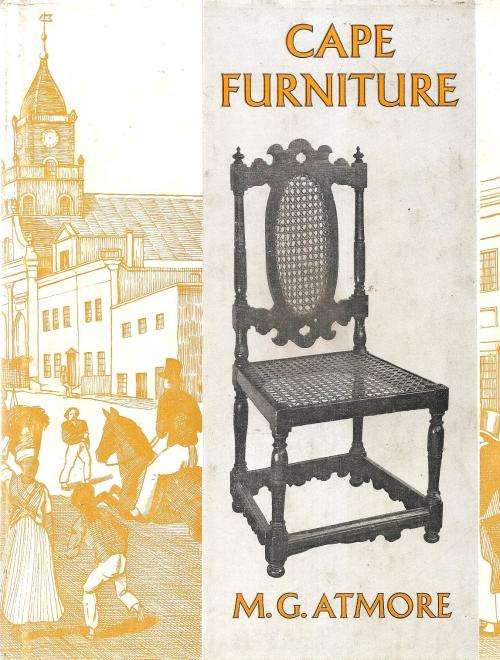 Cape Furniture  By: M. G. Atmore