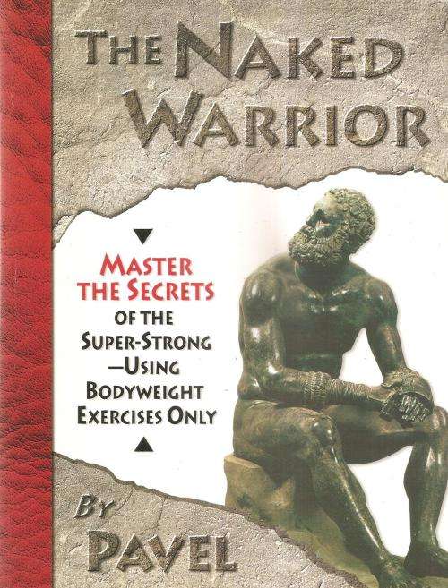 The Naked Warrior  by: Pavel