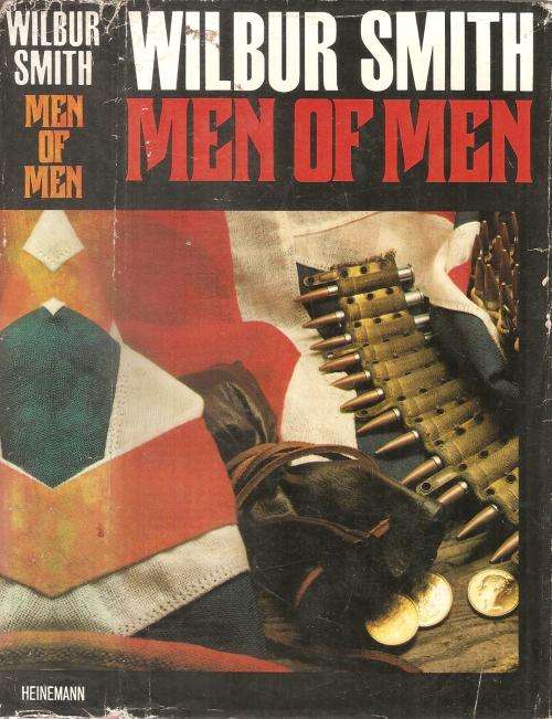 Men of Men By: Wilbur Smith **First Edition**