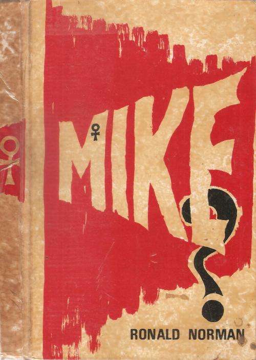 Mike ? By: Ronald Norman