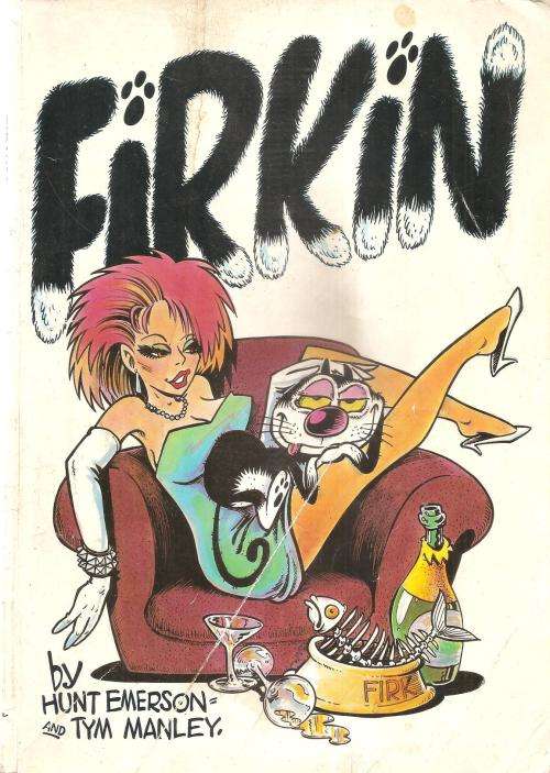 Firkin By: Hunt Emerson & Tym Manley **Adult Humour Content**