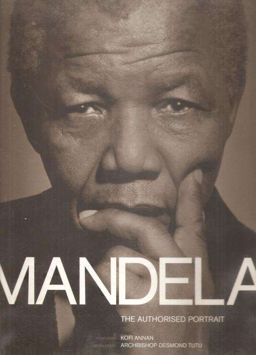 Mandela The Authorised Portrait Ed. Mac Maharaj & Ahmed Kathrada