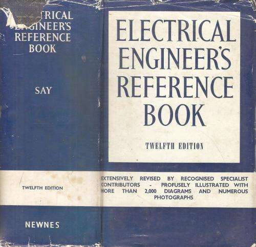 Electrical Engineer's Reference Book  Twelfth Edition Ed. M. G. Say
