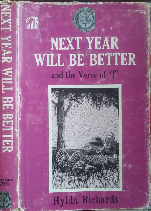 Next Year will be Better and the Verse of 'T' by Hylda Richards