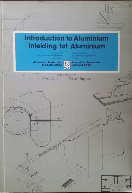 Introduction to Aluminium compiled by S F Malan & A E Paterson